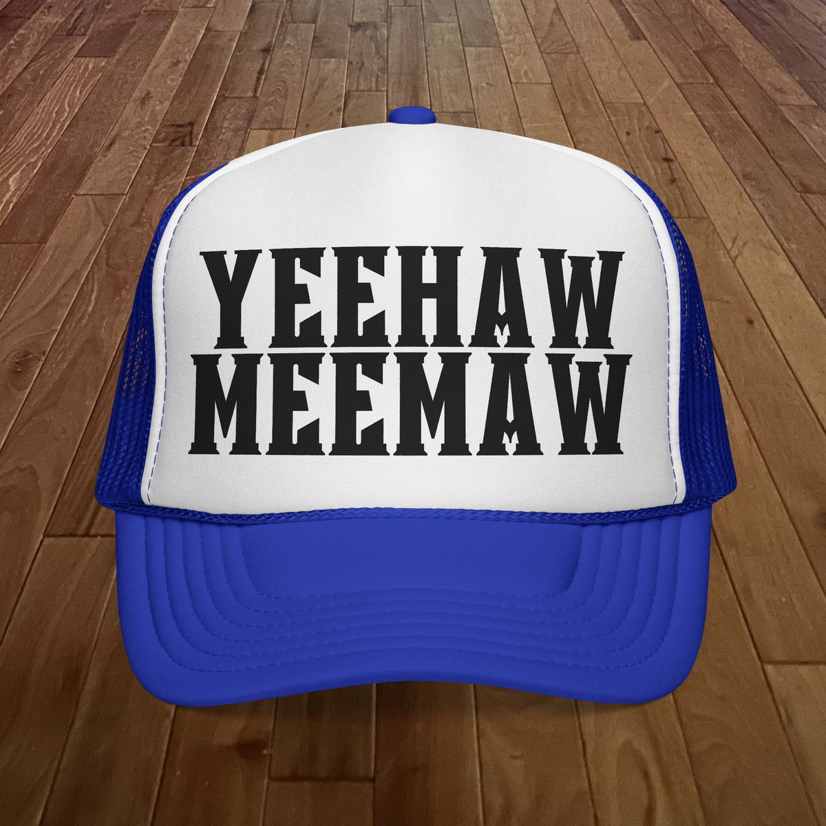 Yeehaw Meemaw Trucker Hat