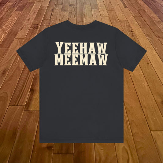 Yeehaw Meemaw Tee