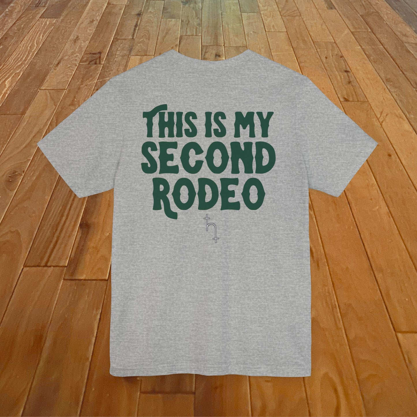 This Is My Second Rodeo (Light)