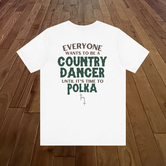 Everyone Wants To Be A Country Dancer (Polka) Light
