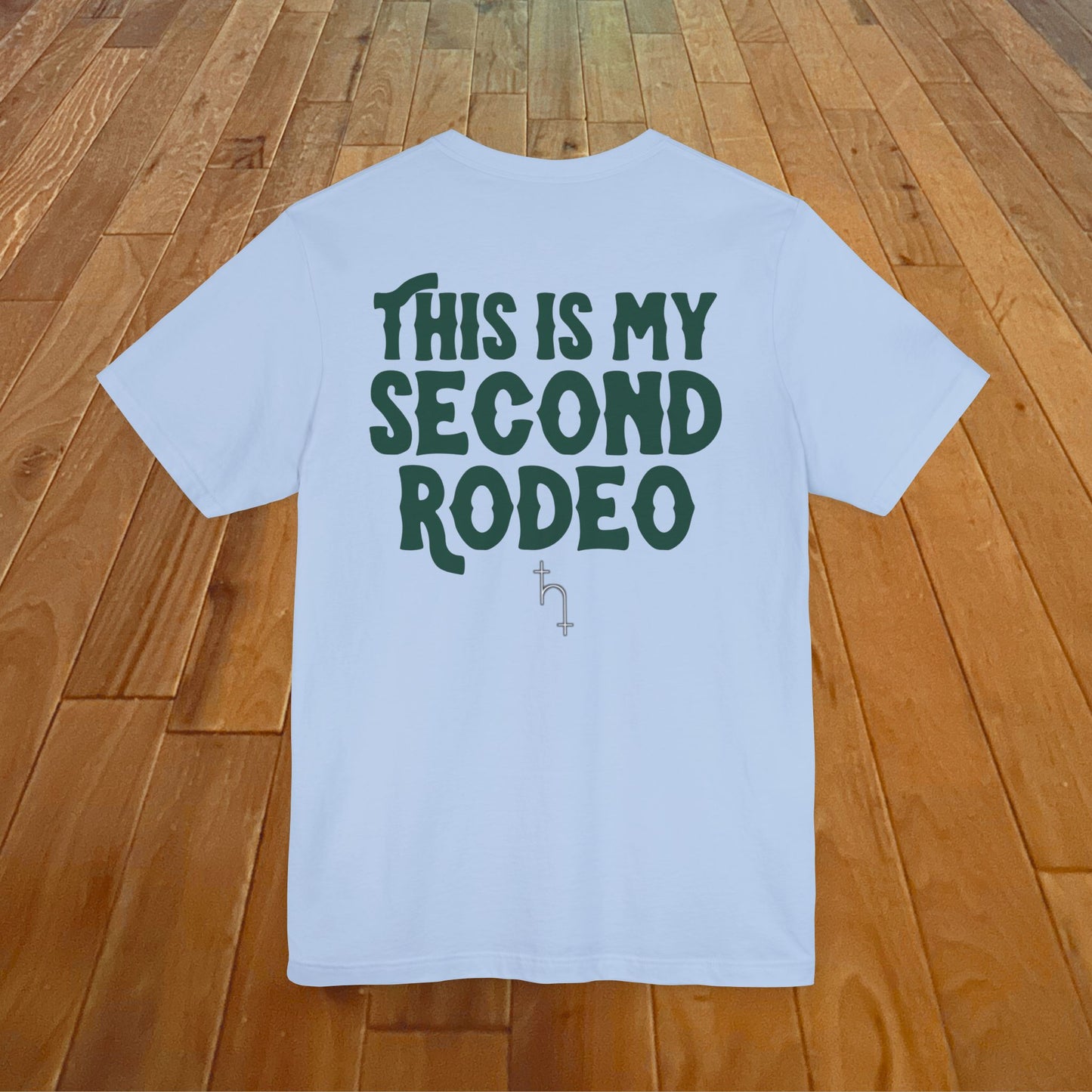 This Is My Second Rodeo (Light)