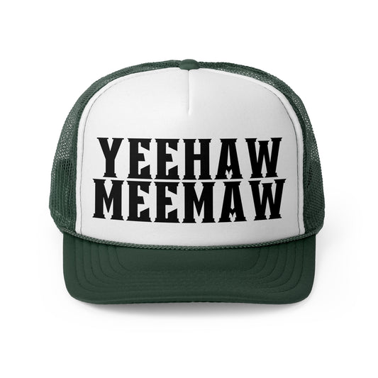 Yeehaw Meemaw Trucker Hat