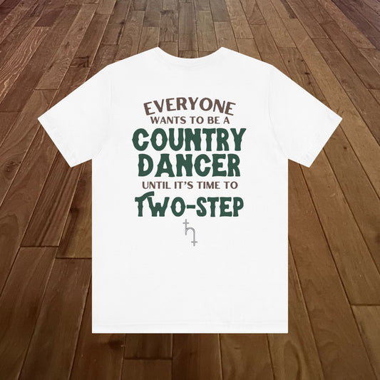 Everyone Wants To Be A Country Dancer (Two-Step) Light