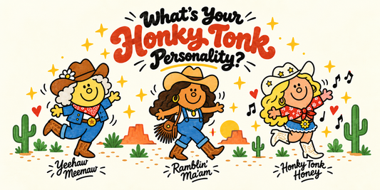 Are You a Yeehaw Meemaw, Ramblin’ Ma’am, or Honky Tonk Honey?