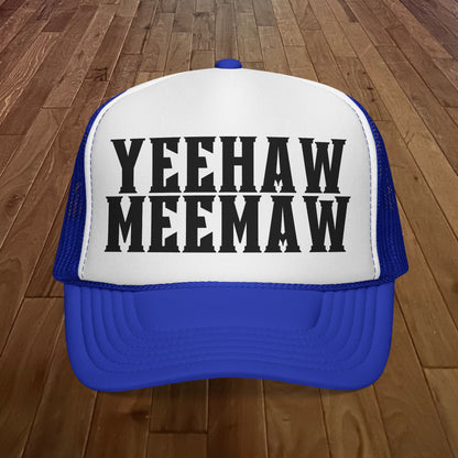 Yeehaw Meemaw Trucker Hat