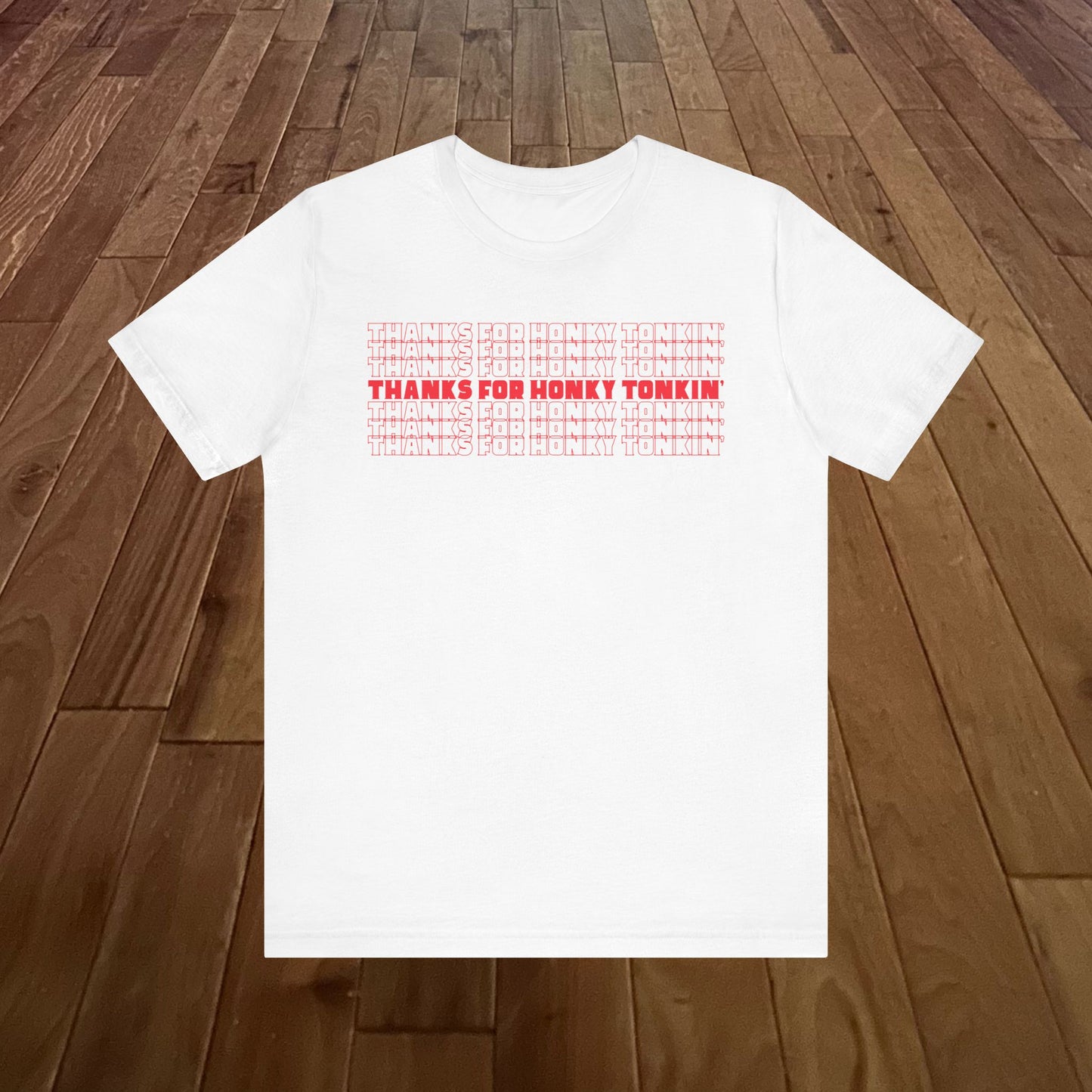 Thanks For Honky Tonkin’