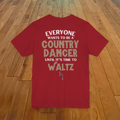 Everyone Wants To Be A Country Dancer (Waltz) Dark