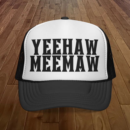 Yeehaw Meemaw Trucker Hat