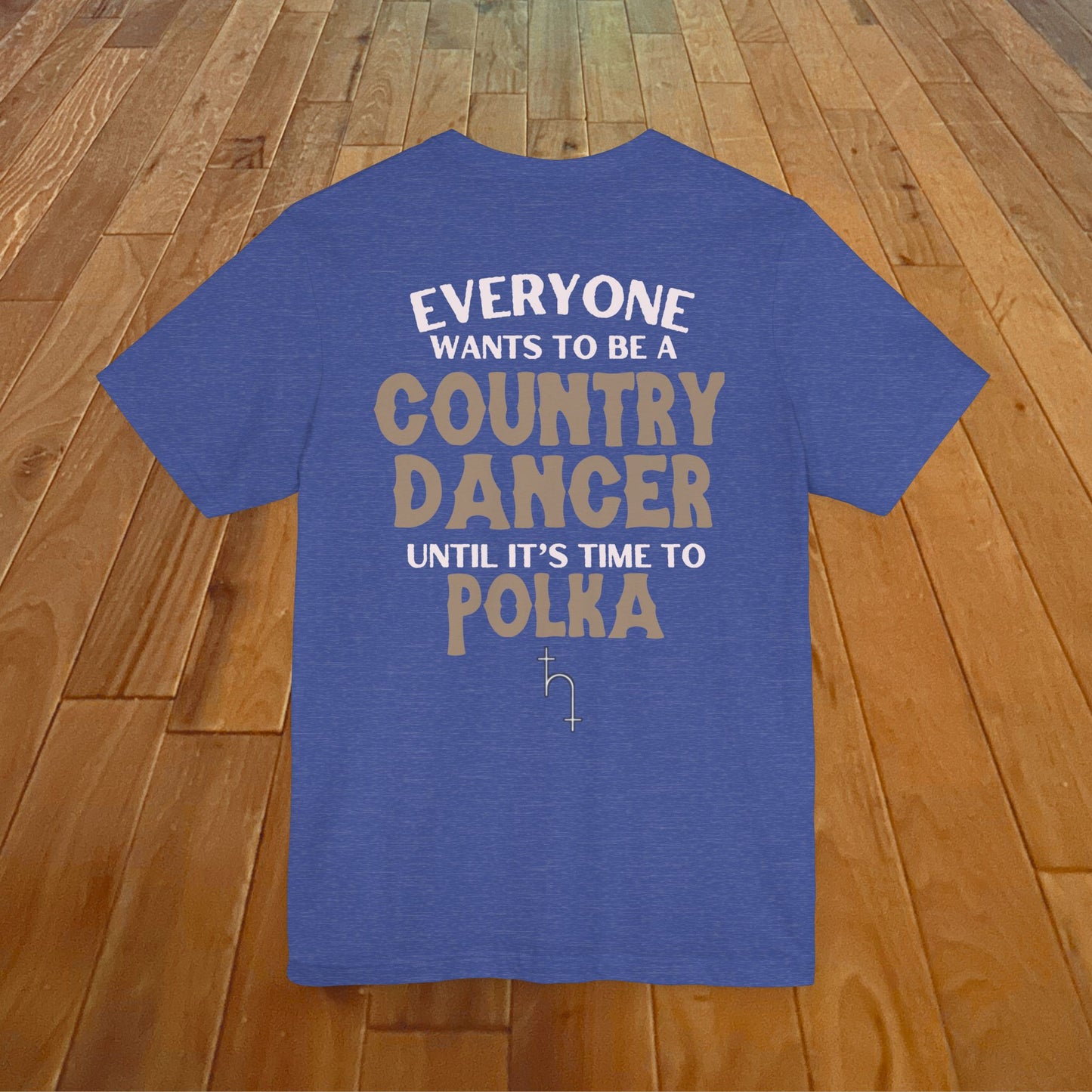 Everyone Wants To Be A Country Dancer (Polka) Dark