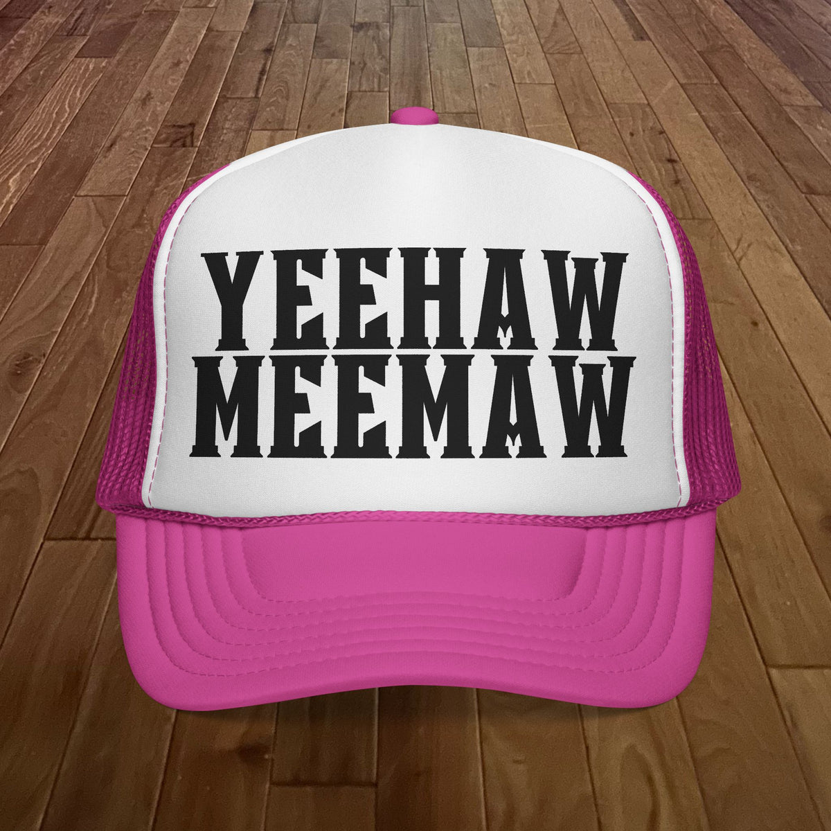 Yeehaw Meemaw Trucker Hat