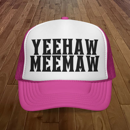 Yeehaw Meemaw Trucker Hat