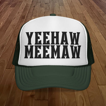 Yeehaw Meemaw Trucker Hat