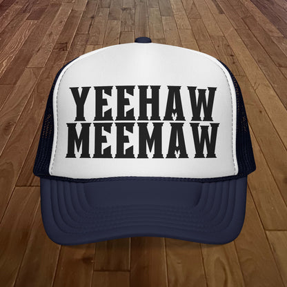 Yeehaw Meemaw Trucker Hat