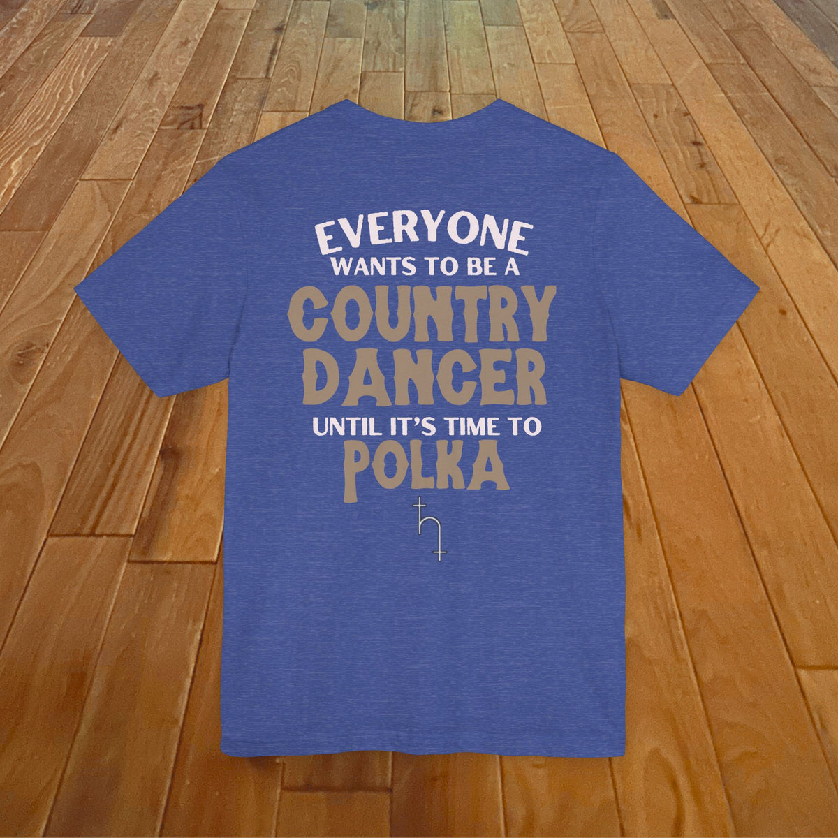 Everyone Wants To Be A Country Dancer (Polka) Dark
