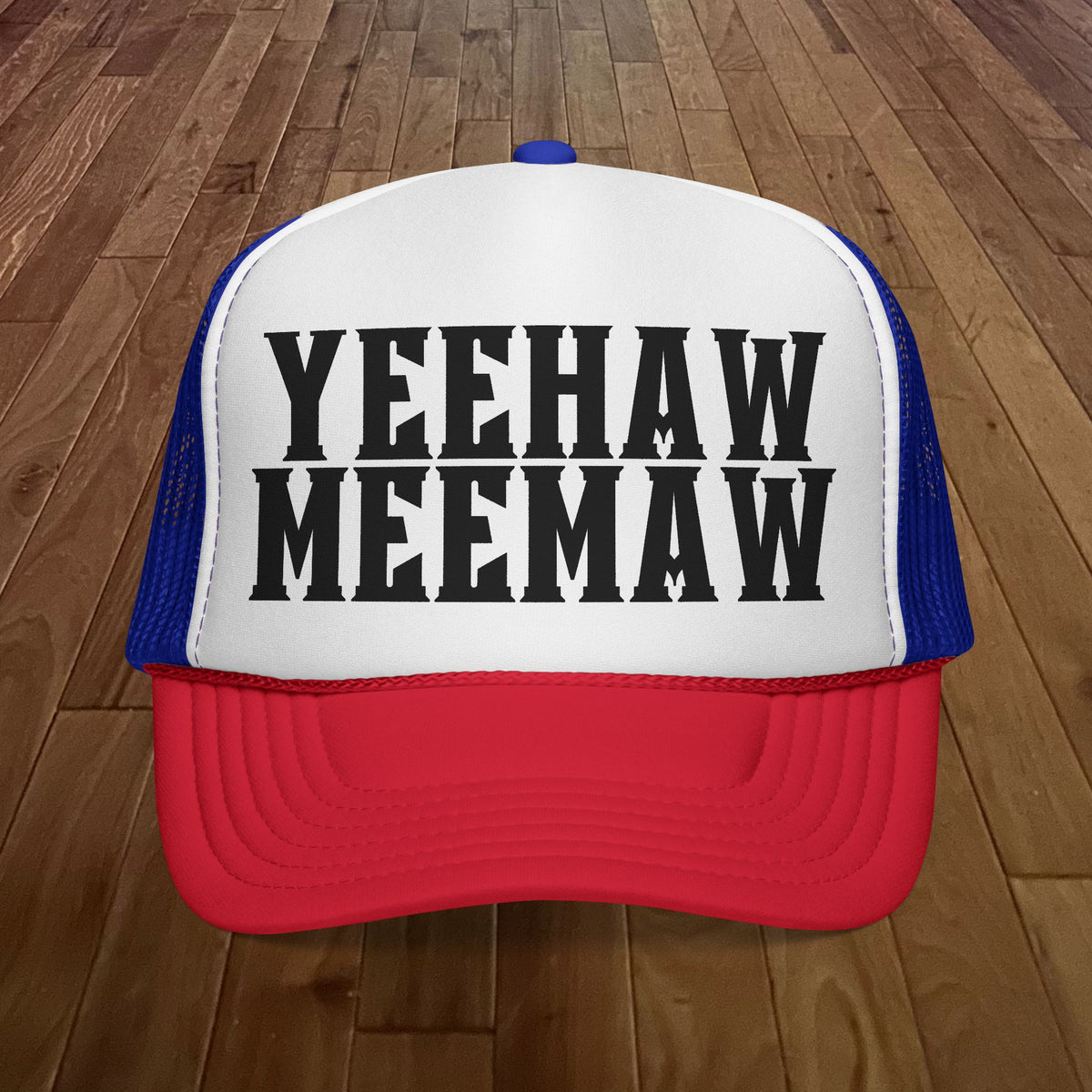 Yeehaw Meemaw Trucker Hat